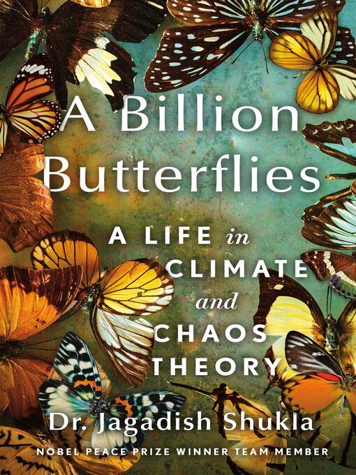 Title details for A Billion Butterflies by Dr. Jagadish Shukla - Available